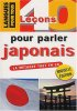 40 LECONS POUR PARLER JAPONAIS (1 livre + coffret de 4 cassettes + coffret de 2 CD) - Ed. Presses Pocket