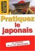 PRATIQUEZ LE JAPONAIS - Ed. Presses Pocket
