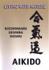DVD - UESHIBA Kisshomaru -  Living with Nature