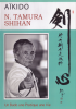 DVD : TAMURA Nobuyoshi Shihan - AIKIDO - UN BUDO UNE PRATIQUE UNE VIE
