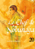 Manga: Le Chef de Nobunaga - 15 / Takurô KAJIKAWA - Mitsuru NISHIMURA / Komikku Éditions