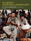 GUIBERT Emmanuel - LEFEVRE Didier -LEMERCIER Frédéric / LE PHOTOGRAPHE / Editions Dupuis (Collection Aire Libre)