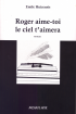 HUICENSIS, Emile - ROGER AIME-TOI, LE CIEL T'AIMERA / Archaos Éditions