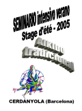 Stage ARZ : du 01 au 07 août 2005 - AIKIDO / KEN JITSU - CERDANYOLA (Espagne)