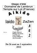Stage ARZ : Du 26 août au 01 septembre 2012 - AIKIDO / IAIDO / KEN JITSU / ZAZEN - LEMBRUN (F-47)