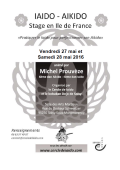 Stage : 28 & 29 mai 2016 - IAIDO & AIKIDO - SOISY-SOUS-MONTMORENCY (F-95) - Michel PROUVEZE ( 6e dan Aïkido - CEN / 4e dan Iaïdo )