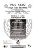 Stage : 21 & 22 avril 2017 - IAIDO / AIKIDO - SOISY-SOUS-MONTMORENCY (F-95230) - Michel PROUVEZE ( 6e dan Aïkido - CEN / 4e dan Iaïdo )