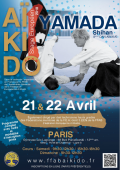 Training course: 21st - 22nd of April, 2018 - AIKIDO - PARIS (F-75012) - YAMADA Yoshimitsu Shihan ( 8th dan )